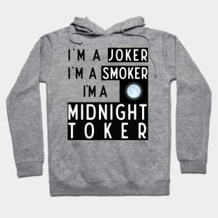 Hyde Steven quotes 6 : Midnight toker Hoodie